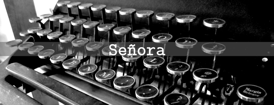 Señora The Last Journo